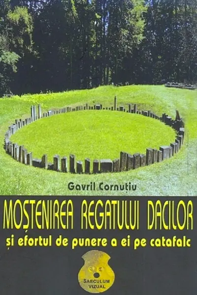 Moștenirea regatului dacilor