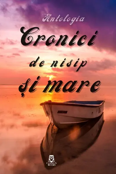 Cronici de nisip și mare. Antologia
