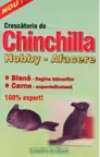 Crescatoria de chinchilla. Hobby - Afacere