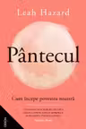 Pantecul. Cum incepe povestea noastra 