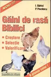 Gaini de rasa. Bibilici. Crestere, selectie, valorificare