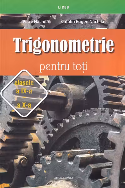 Trigonometrie pentru toti clasele 9-10