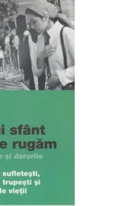 Cărui Sfânt să ne rugăm