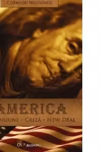 America. Expansiune, criza si New Deal