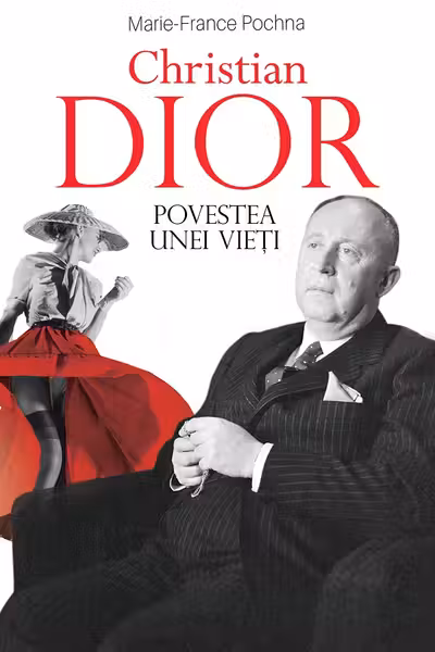 Christian Dior - Povestea unei vieti