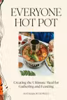 Everyone Hot Pot