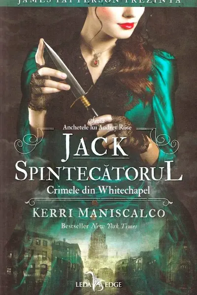 Jack Spintecatorul. Crimele din Whitechapel (vol.1 din seria Anchetele lui Audrey Rose)