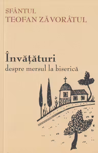 Învățături despre mersul la biserică