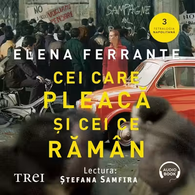 Cei care pleacă şi cei ce rămân (audiobook)