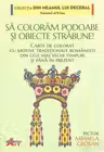 Sa coloram podoabe si obiecte strabune