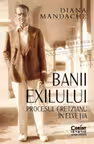 Banii exilului: Procesul Cretzianu în Elveția
