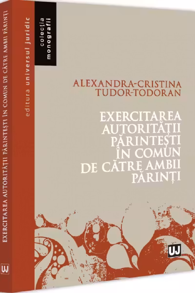 Exercitarea autoritatii parintesti in comun de catre ambii parinti
