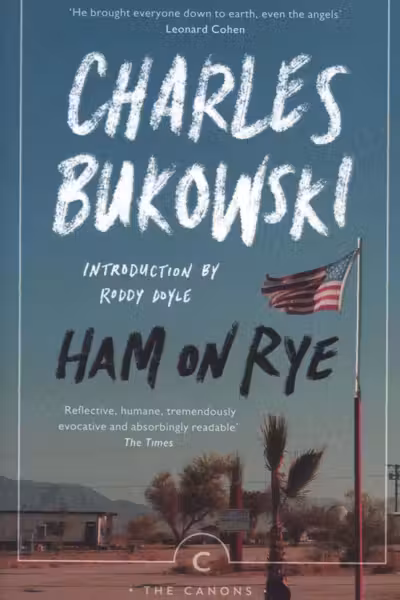 Ham on rye. Bukowski