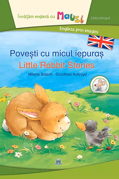 Povesti cu micul iepuras - Little Rabbit Stories - Editie Bilingva