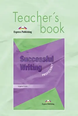 Curs limba engleza Successful Writing Proficiency Manualul profesorului