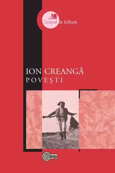 Cimpul de lectura. Ion Creanga. Povesti