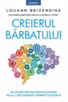 Introspectiv. CREIERUL BARBATULUI.