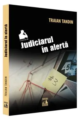 Judiciarul in alerta