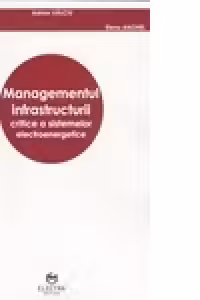 Managementul infrastructurii critice a sistemelor electroenergetice