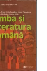 Limba si literatura romana. Manual clasa XI-a