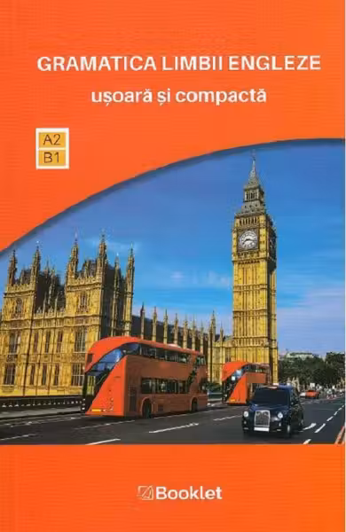 Gramatica limbii engleze usoara si compacta