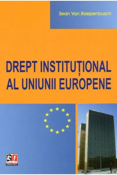Drept Instituțional Al Uniunii Europene