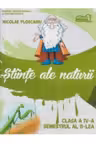 Stiinte ale naturii. Manual Clasa a IV-a, semestrul al II-lea