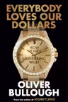 Everybody Loves Our Dollars