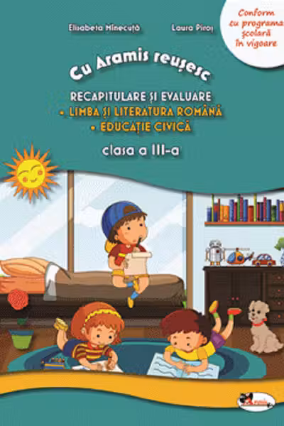 Recapitulare si evaluare clasa a III-a (lb. romana+ed. civica)