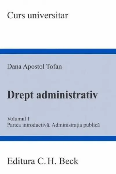 Drept administrativ Vol.1. Partea introductiva