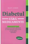 Diabetul fara medicamente