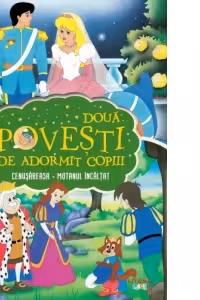 Doua Povesti De Adormit Copiii. Cenusareasa. Motanul Incaltat