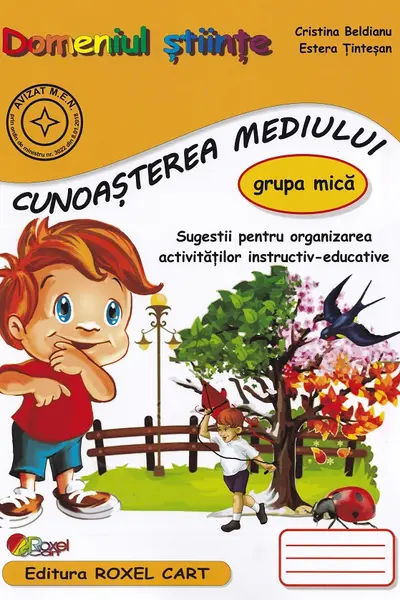 Domeniul Științe. Cunoașterea mediului - Grupa mică