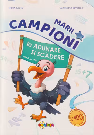 Marii campioni la adunare si scadere pana la 100