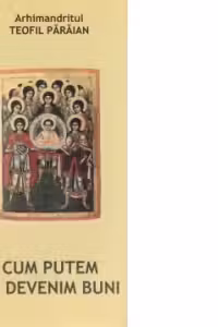 Cum putem sa devenim buni