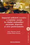 Impactul utilizarii excesive a retelelor sociale in randul studentilor