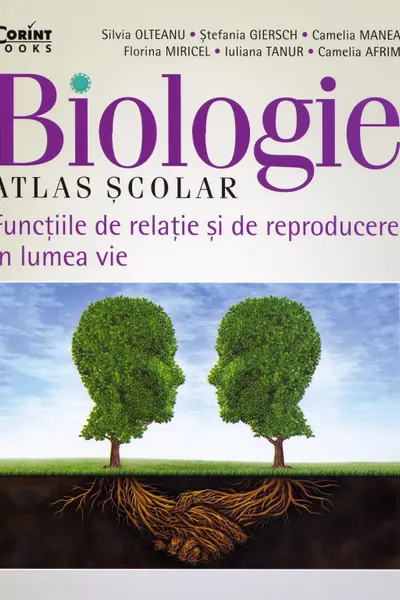Biologie. Atlas scolar. Functiile de relatie si de reproducere in lumea vie