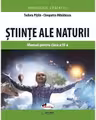 Stiinte ale naturii. Manual pentru clasa a IV-a