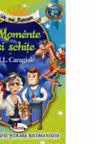 Cele mai frumoase Momente si schite