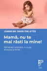 Mama nu te mai rasti la mine