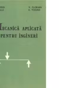 Mecanica aplicata pentru ingineri