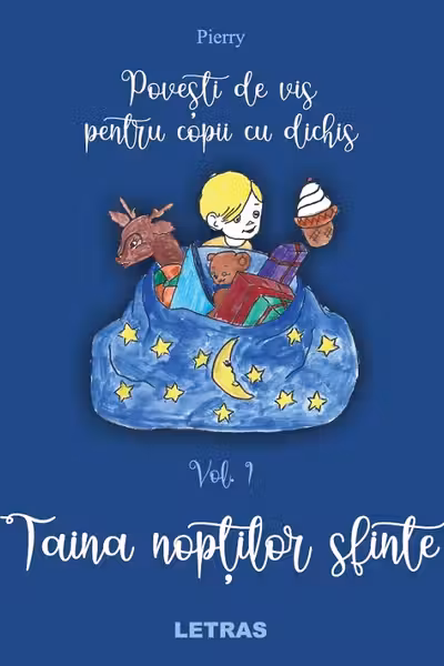 Povești de vis pentru copii cu dichis Vol.1: Taina nopților sfinte
