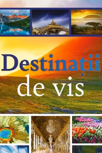 Destinatii de vis