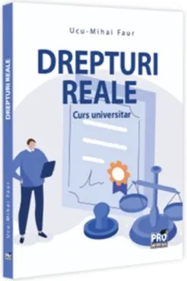 Drepturi Reale. Curs universitar