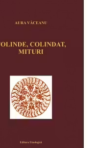 Colinde, colindat, mituri