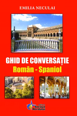 Ghid de conversatie roman-spaniol. Steaua Nordului