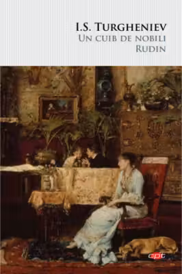 Carte pentru toti. Vol. 121 UN CUIB DE NOBILI. RUDIN.
