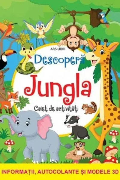 Descopera Jungla. Caiet de activitati