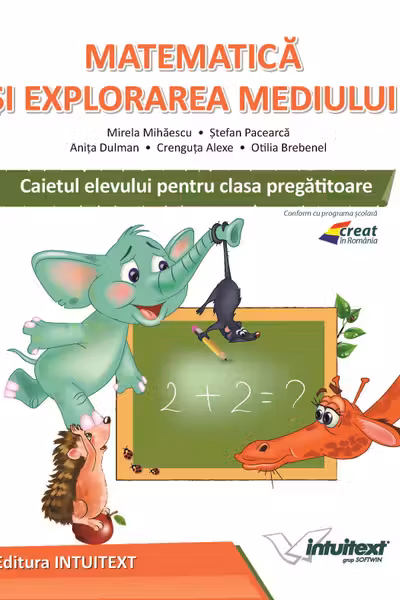 Matematica și explorarea mediului - Clasa pregătitoare - Caiet