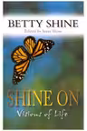 Shine on Vision of Life